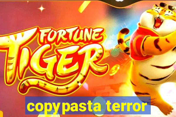 copypasta terror